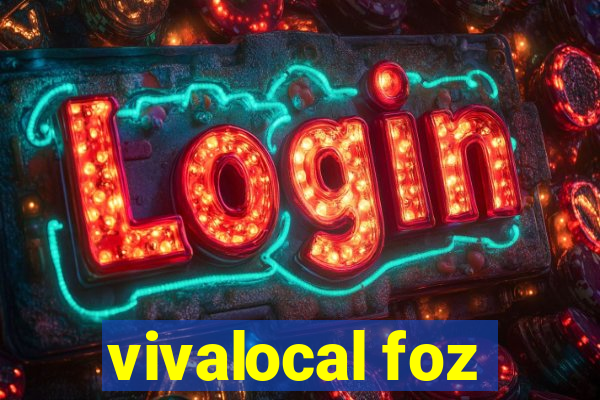 vivalocal foz